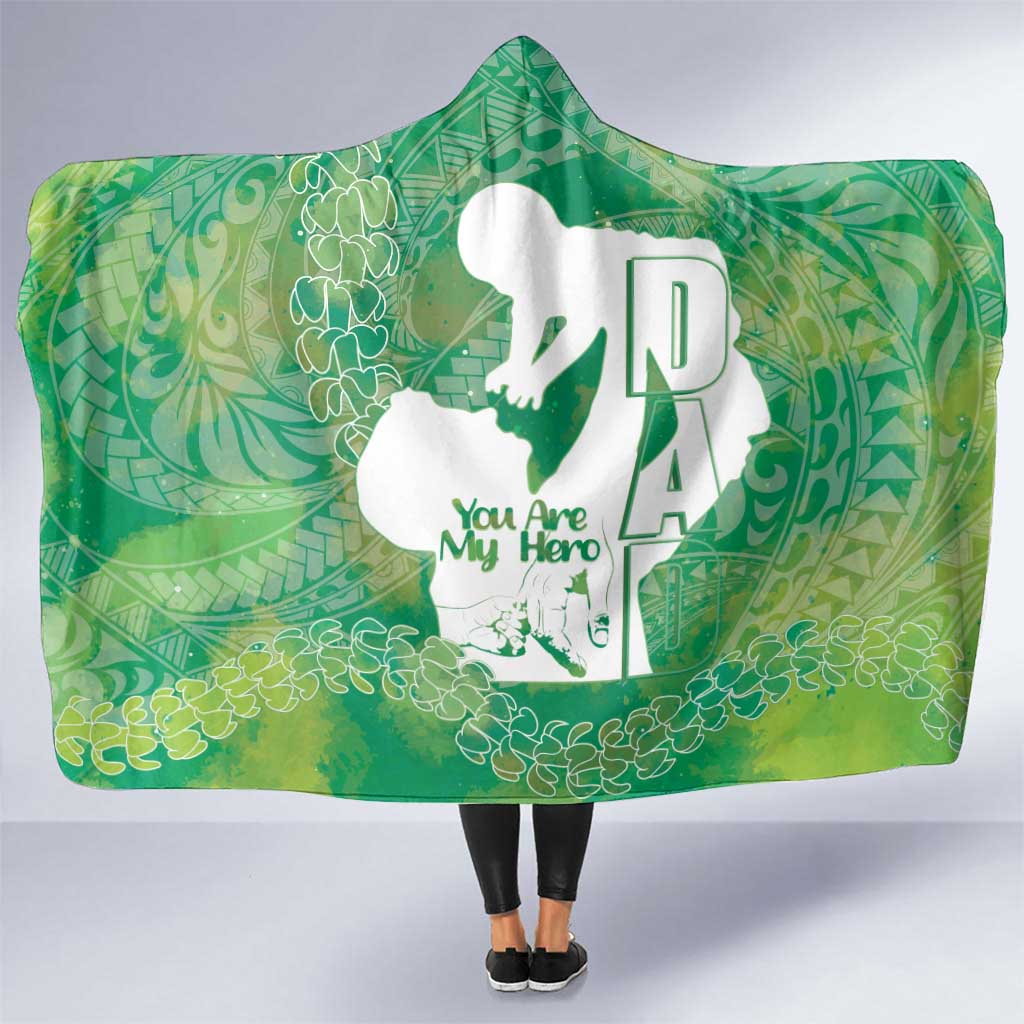 Green Polynesia Father's Day Hooded Blanket Dad You Are My Hero