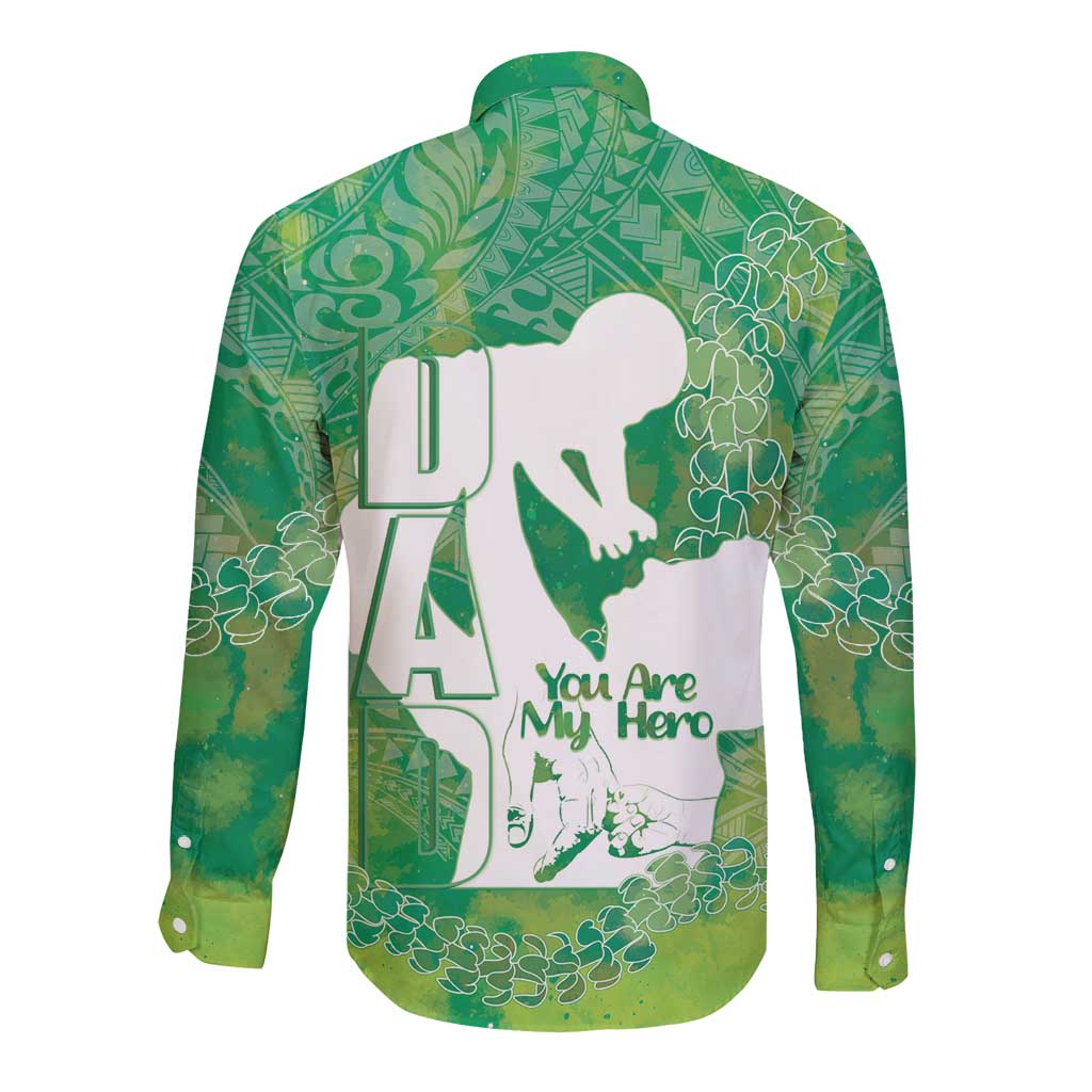 Green Polynesia Father's Day Long Sleeve Button Shirt Dad You Are My Hero