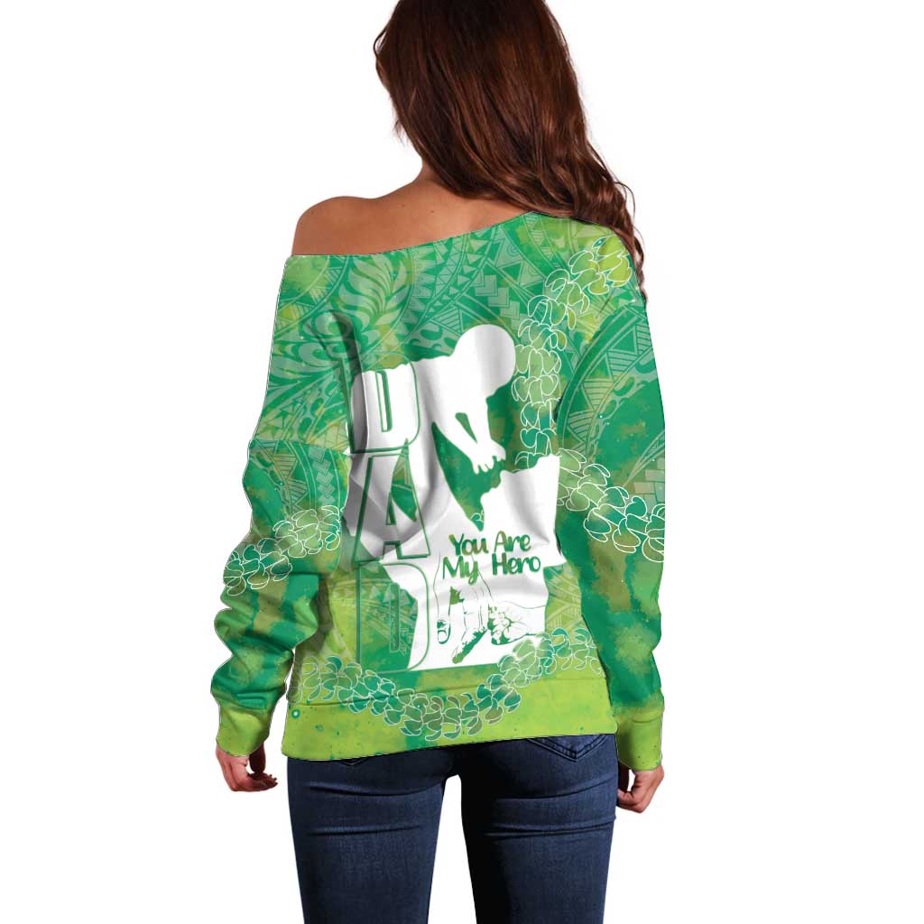 Green Polynesia Father's Day Off Shoulder Sweater Dad You Are My Hero