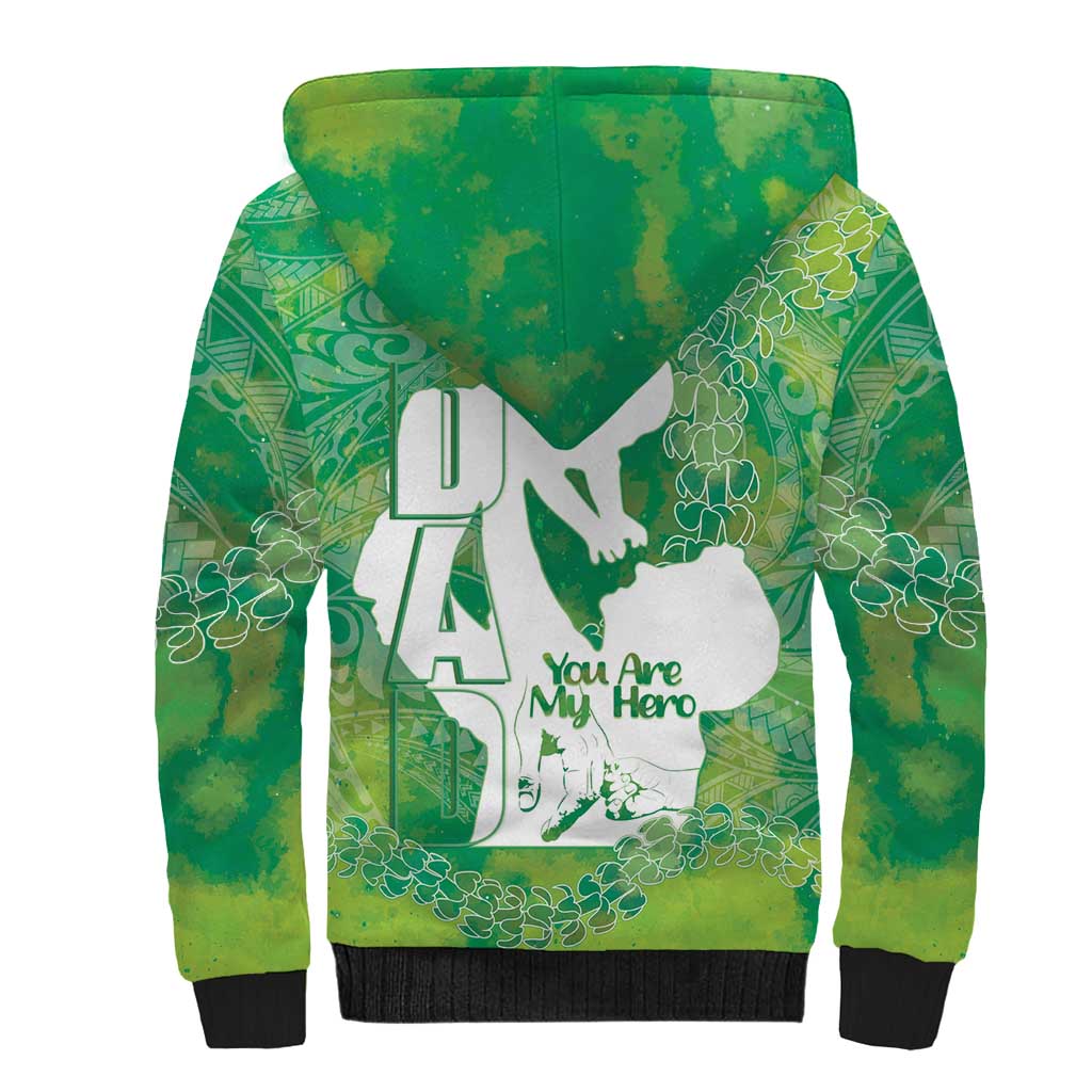 Green Polynesia Father's Day Sherpa Hoodie Dad You Are My Hero
