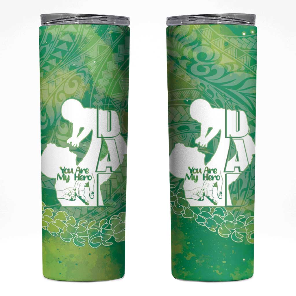 Green Polynesia Father's Day Skinny Tumbler Dad You Are My Hero