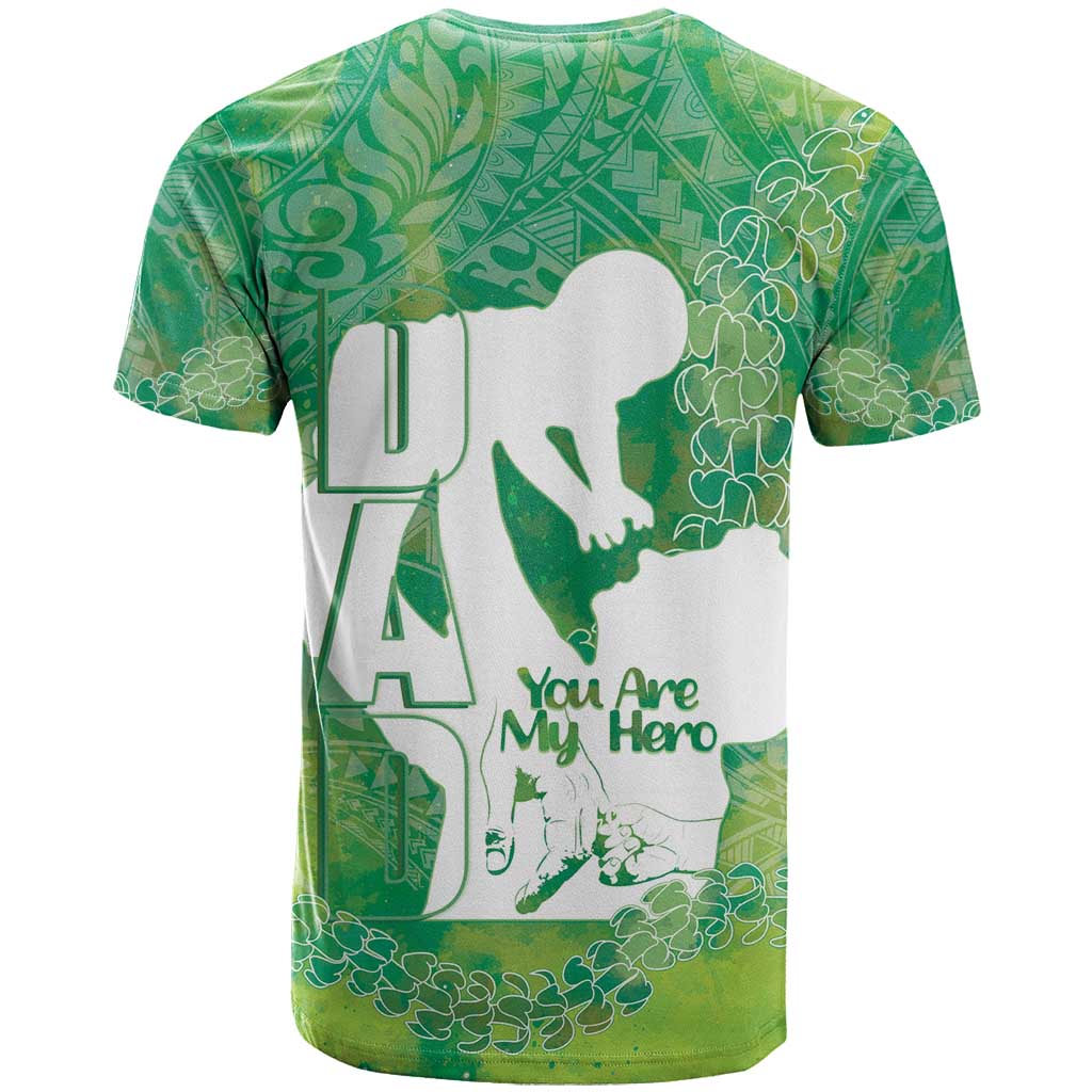 Green Polynesia Father's Day T Shirt Dad You Are My Hero
