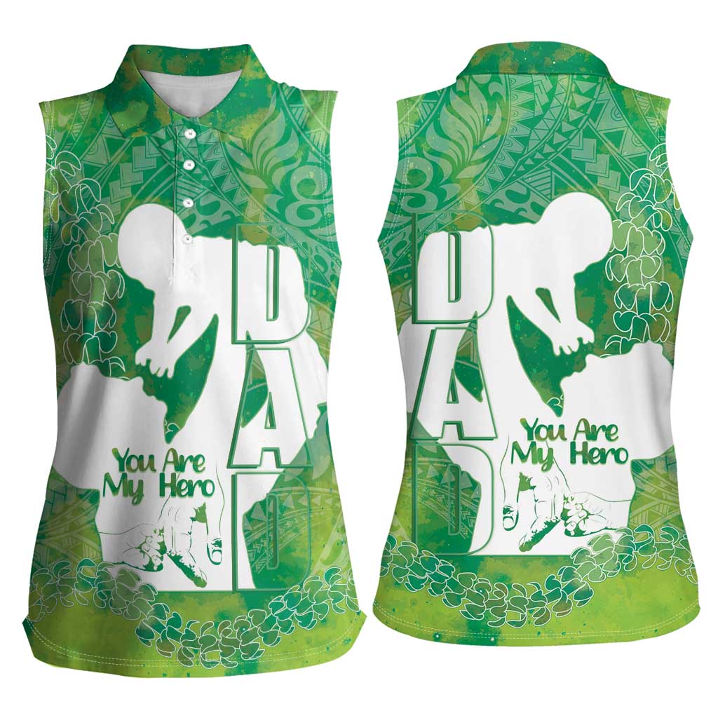 Green Polynesia Father's Day Women Sleeveless Polo Shirt Dad You Are My Hero