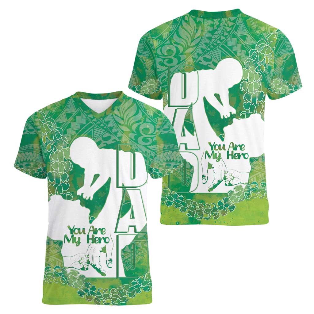 Green Polynesia Father's Day Women V-Neck T-Shirt Dad You Are My Hero