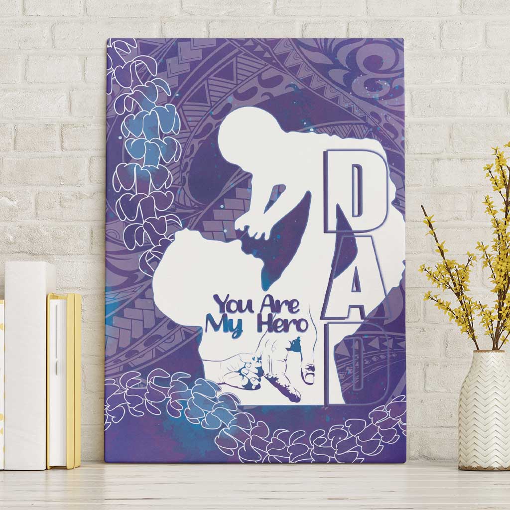 Purple Polynesia Father's Day Canvas Wall Art Dad You Are My Hero