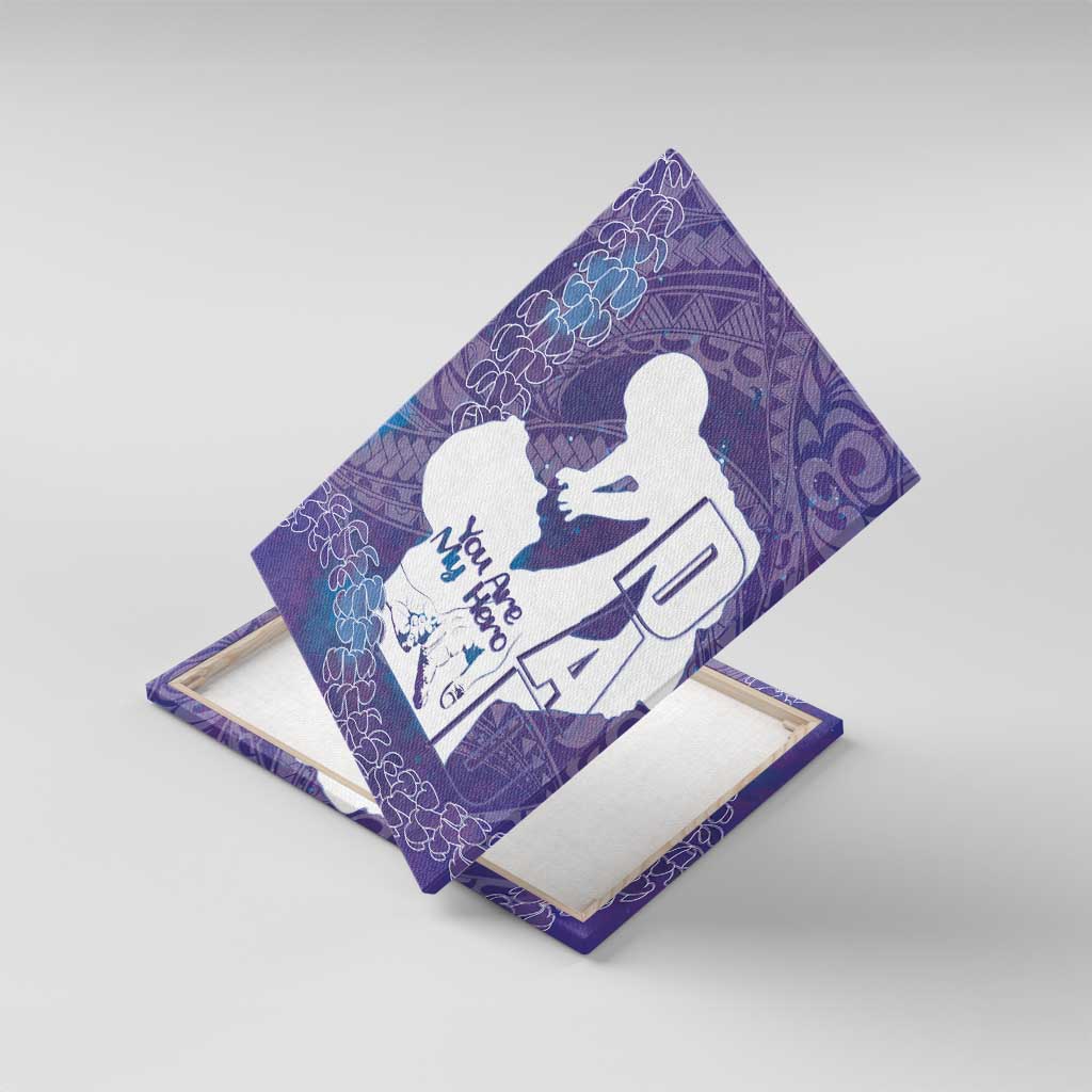 Purple Polynesia Father's Day Canvas Wall Art Dad You Are My Hero