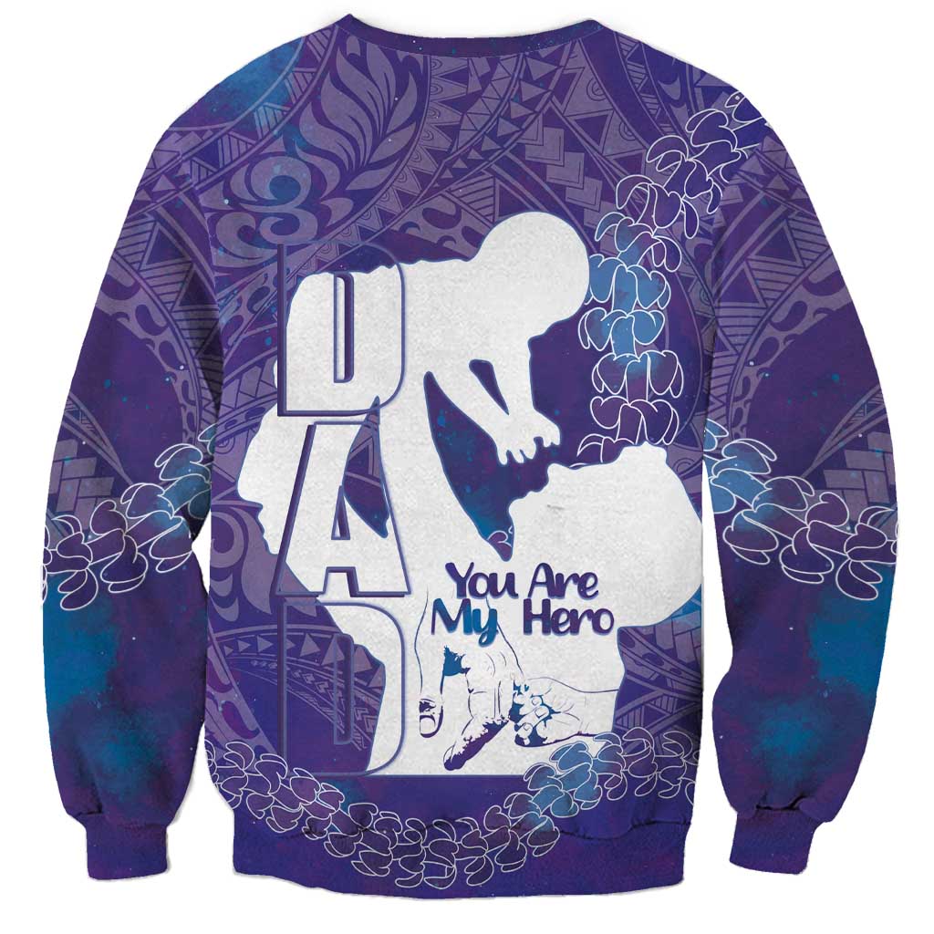 Purple Polynesia Father's Day Sweatshirt Dad You Are My Hero