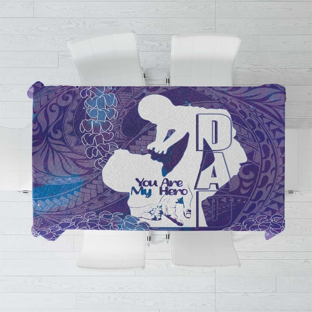 Purple Polynesia Father's Day Tablecloth Dad You Are My Hero