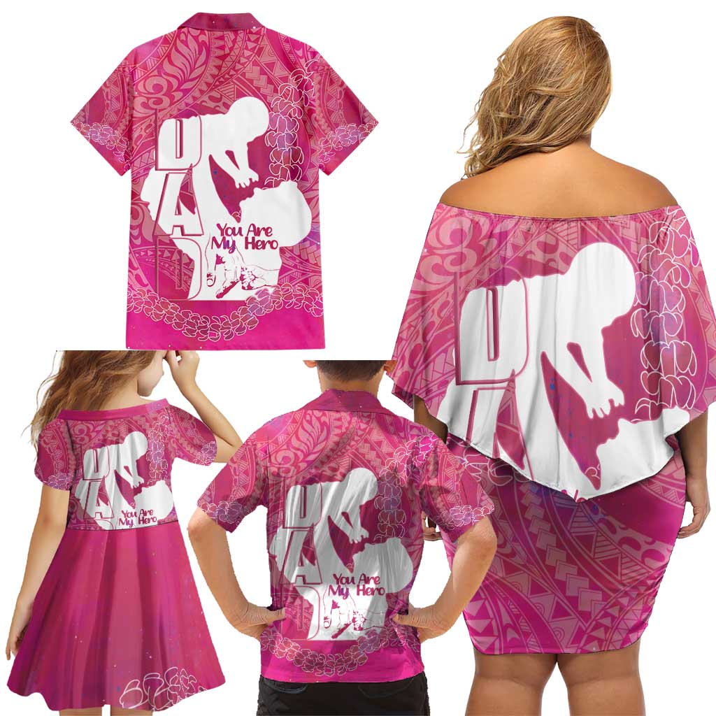 Pink Polynesia Father's Day Family Matching Off Shoulder Short Dress and Hawaiian Shirt Dad You Are My Hero