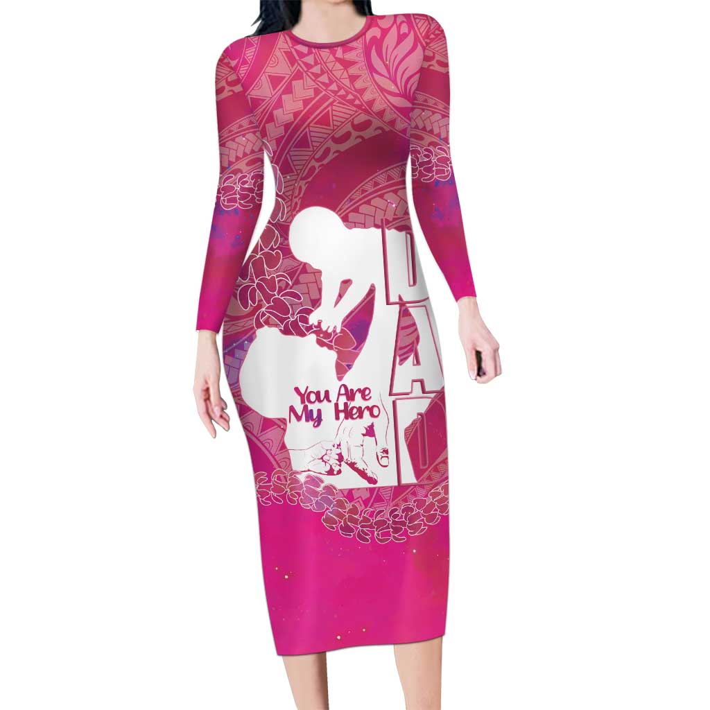 Pink Polynesia Father's Day Long Sleeve Bodycon Dress Dad You Are My Hero
