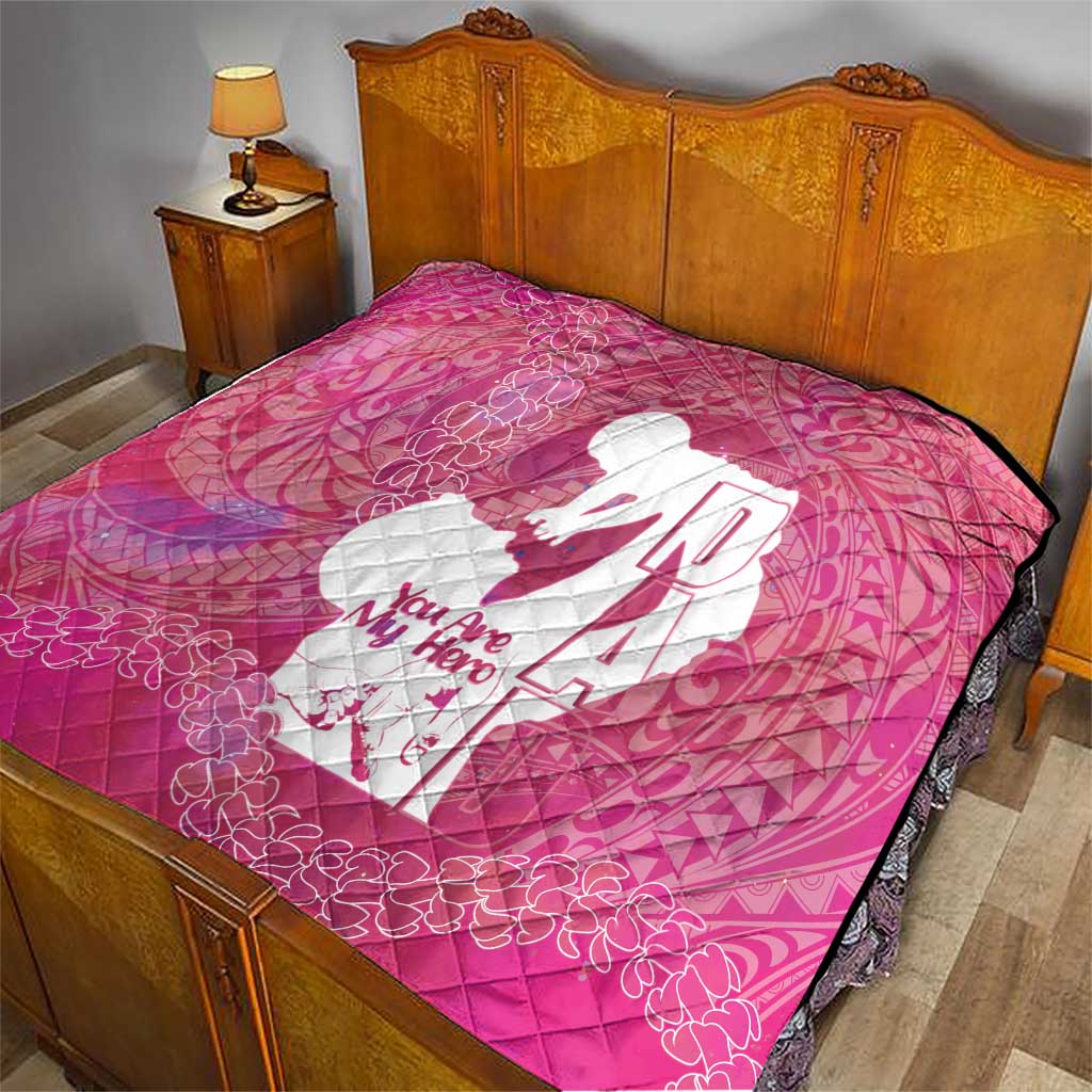 Pink Polynesia Father's Day Quilt Dad You Are My Hero