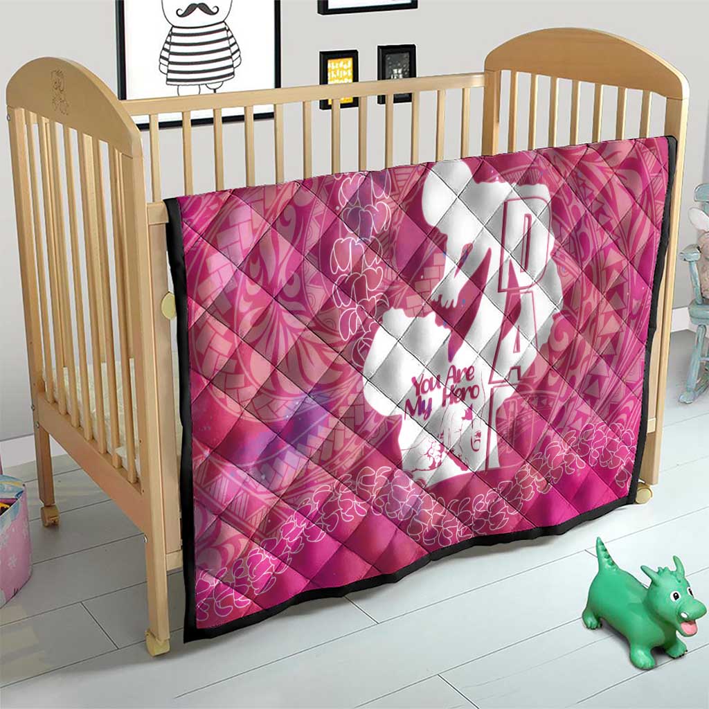 Pink Polynesia Father's Day Quilt Dad You Are My Hero