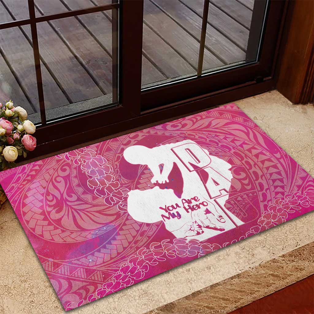 Pink Polynesia Father's Day Rubber Doormat Dad You Are My Hero