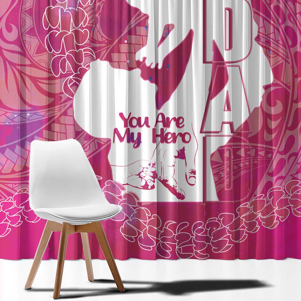 Pink Polynesia Father's Day Window Curtain Dad You Are My Hero