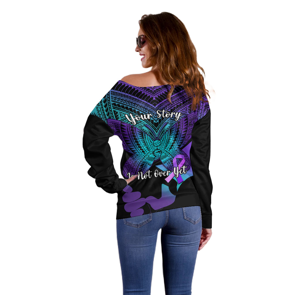 Suicide Awareness Your Story Is Not Over Yet Off Shoulder Sweater Polynesian Butterfly Tattoo LT14 - Polynesian Pride