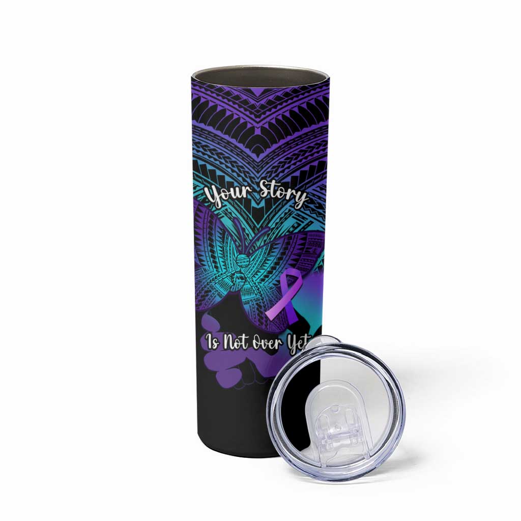 Suicide Awareness Your Story Is Not Over Yet Skinny Tumbler Polynesian Butterfly Tattoo