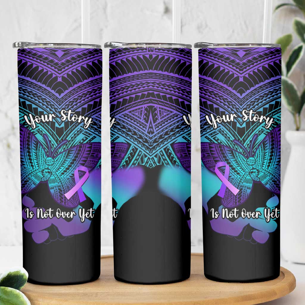 Suicide Awareness Your Story Is Not Over Yet Skinny Tumbler Polynesian Butterfly Tattoo