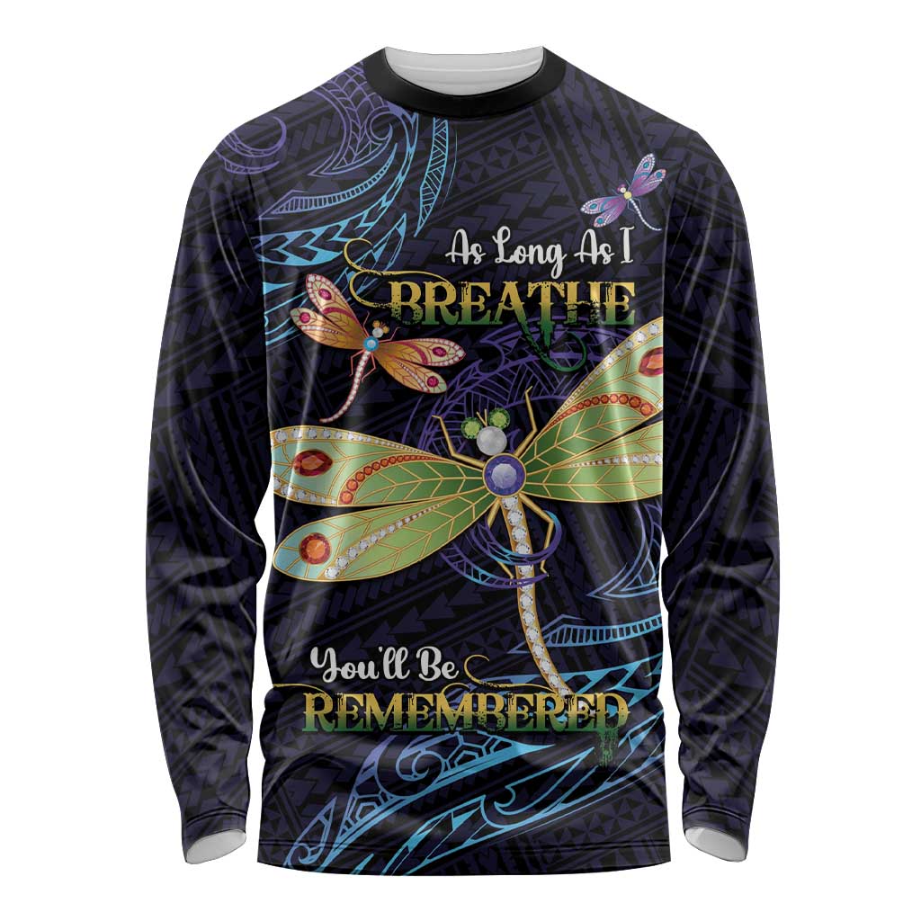 As Long As I Breathe You'll Be Remembered Long Sleeve Shirt Dragonflies Memorial - Polynesian Pattern LT14 Unisex Black - Polynesian Pride
