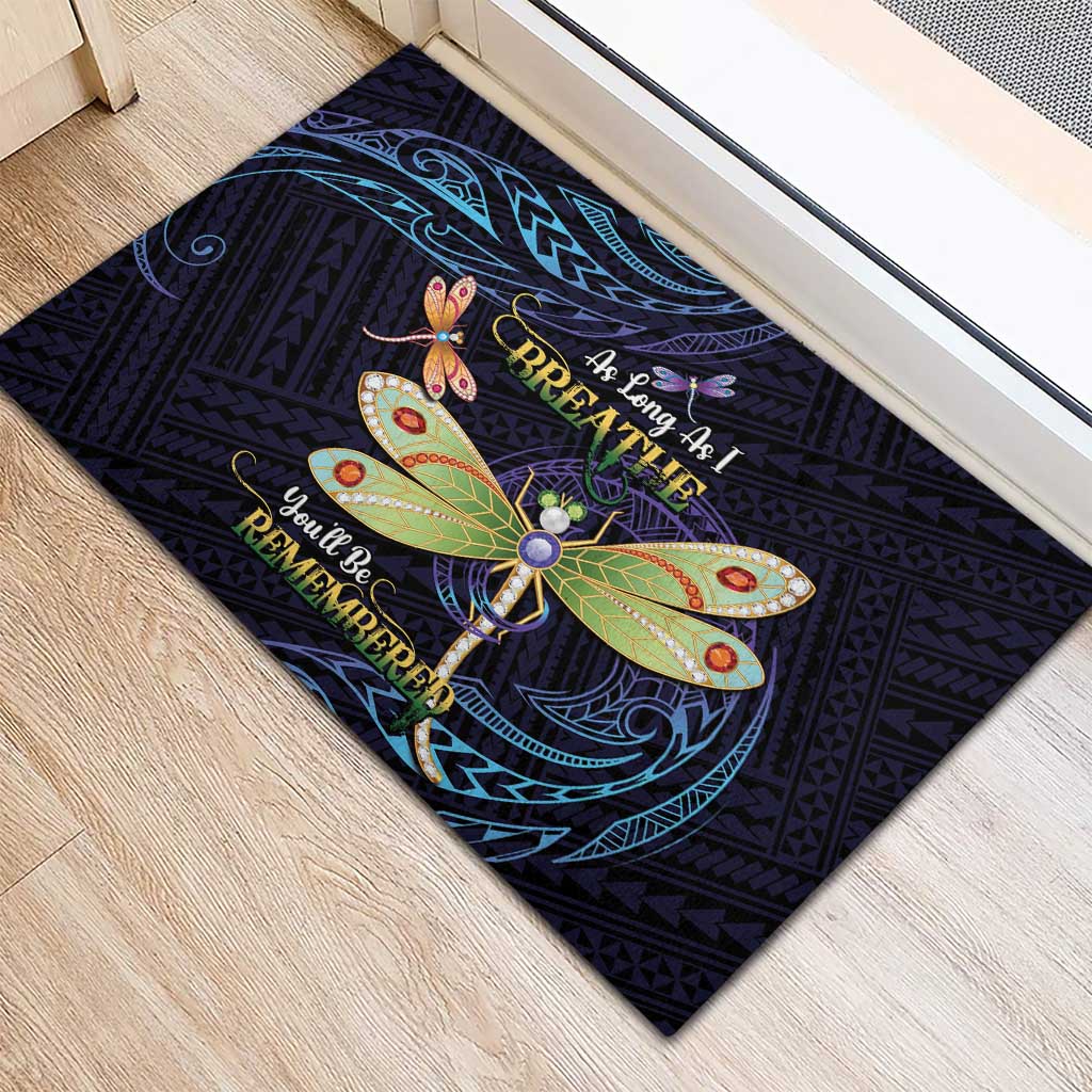 As Long As I Breathe You'll Be Remembered Rubber Doormat Dragonflies Memorial - Polynesian Pattern LT14 - Polynesian Pride