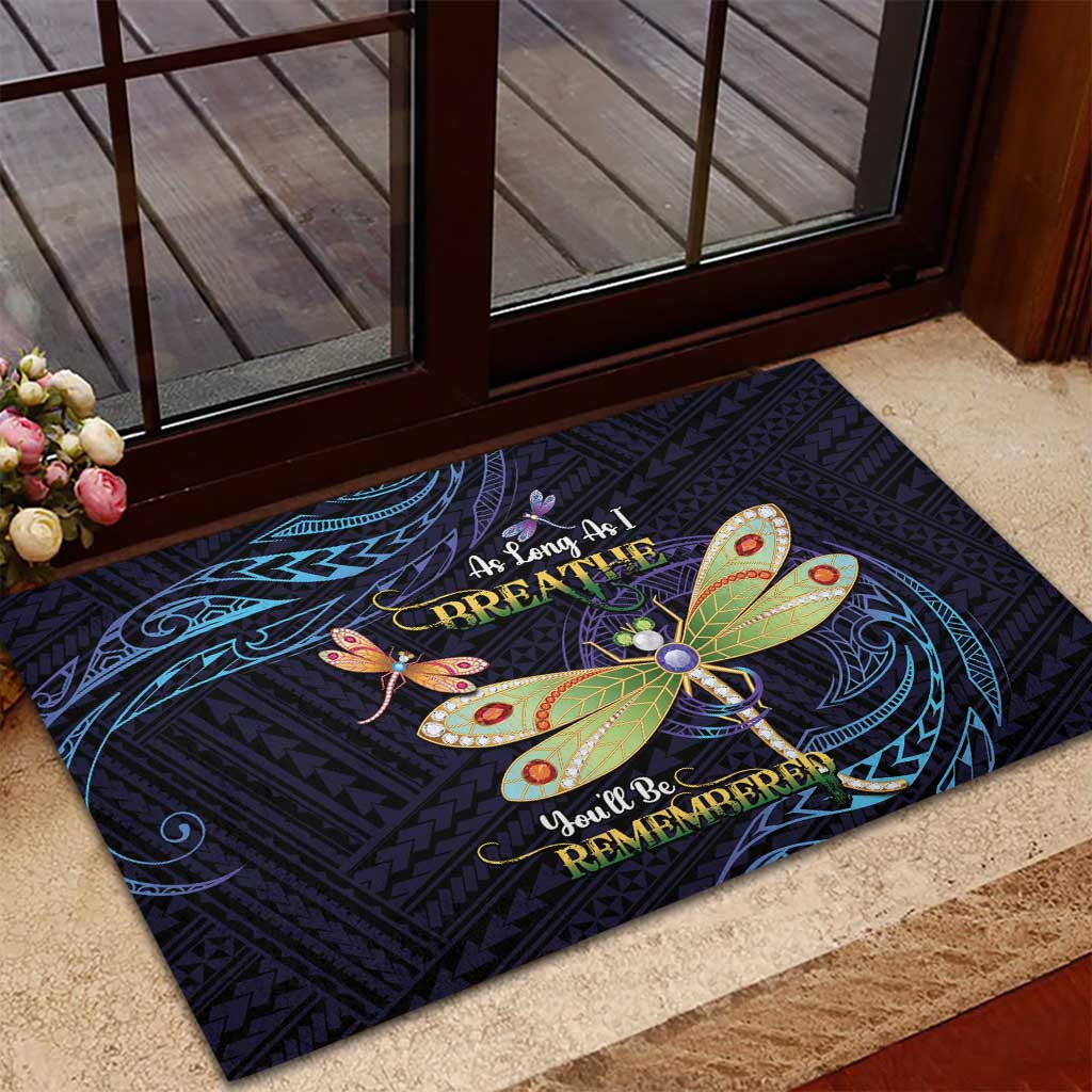 As Long As I Breathe You'll Be Remembered Rubber Doormat Dragonflies Memorial - Polynesian Pattern LT14 - Polynesian Pride