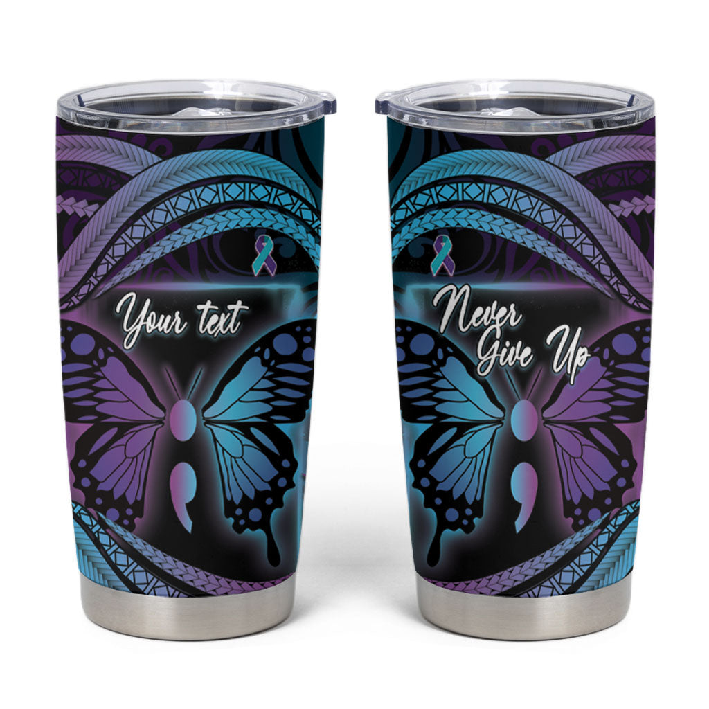 Personalised Polynesia Suicide Prevention Month Tumbler Cup Semicolon Butterfly Never Give Up Polynesian Pattern LT22 Teal - Polynesian Pride