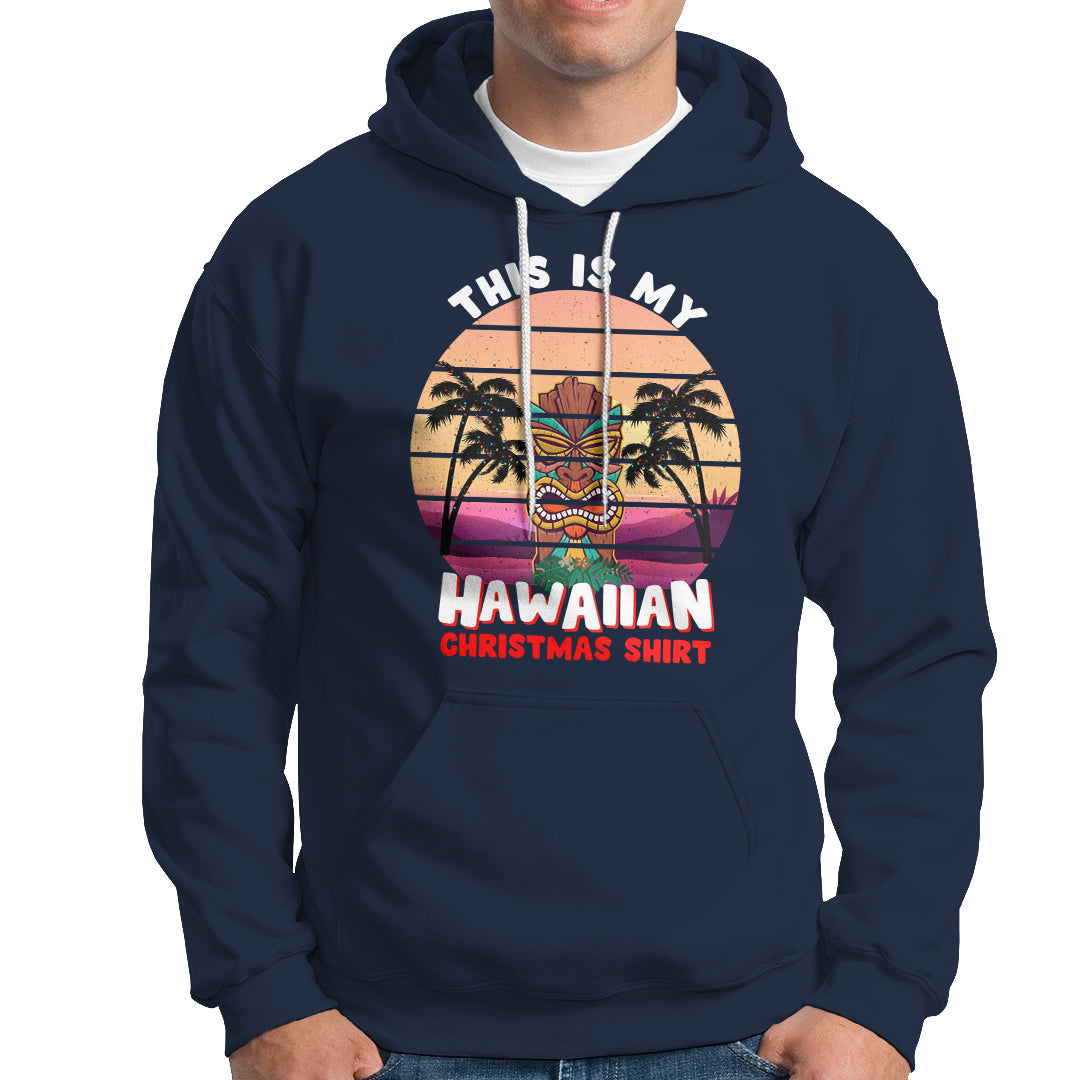 This Is My Hawaiian Christmas Shirt Retro Tropical Xmas Hawaii Tiki Hoodie TS02 Navy - Polynesian Pride