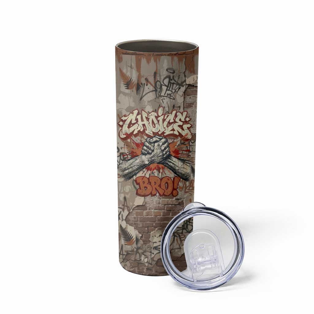 Choice Bro Graffiti Handshake Skinny Tumbler New Zealand Slang Fern Brick Wall and Urban Street Art