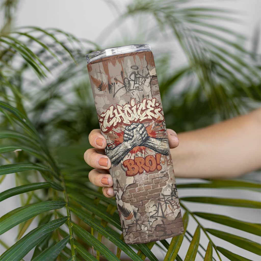 Choice Bro Graffiti Handshake Skinny Tumbler New Zealand Slang Fern Brick Wall and Urban Street Art
