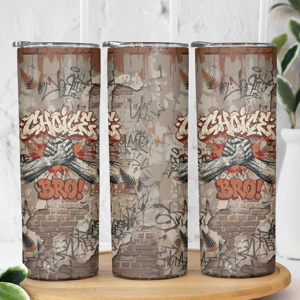 Choice Bro Graffiti Handshake Skinny Tumbler New Zealand Slang Fern Brick Wall and Urban Street Art