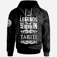 Tahiti Hoodie Legends Are Born In White Color Unisex White - Polynesian Pride