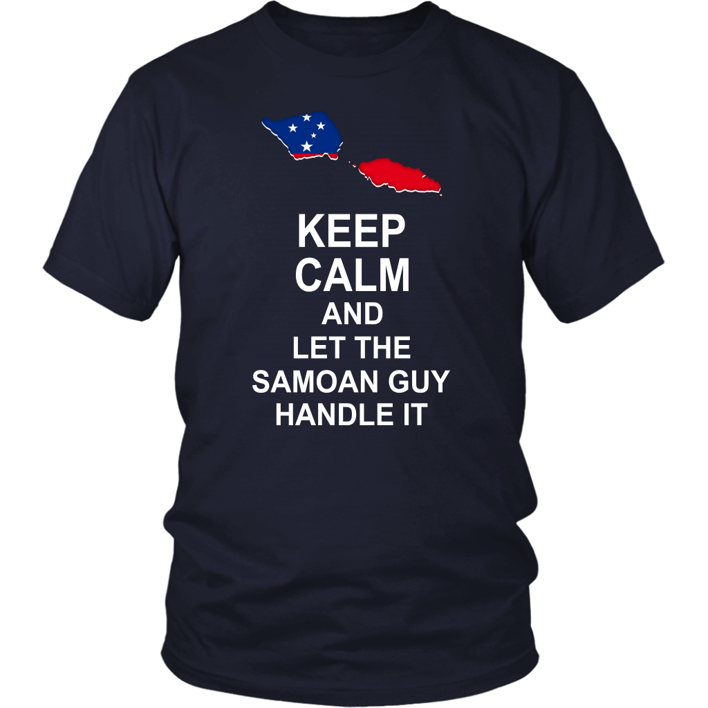 Samoa T Shirt Samoan Flag Keep Calm, Let Samoan Guy Handle It - Polynesian Pride