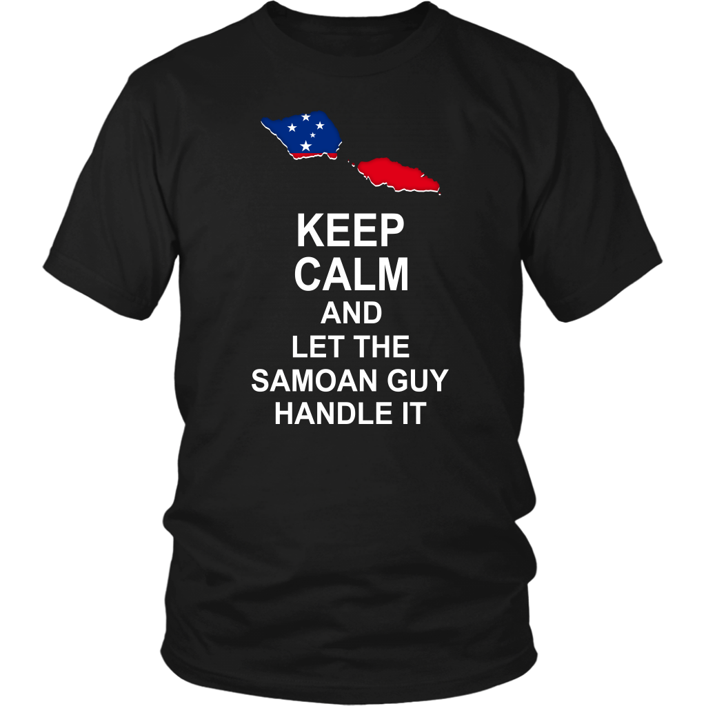 Samoa T Shirt Samoan Flag Keep Calm, Let Samoan Guy Handle It - Polynesian Pride