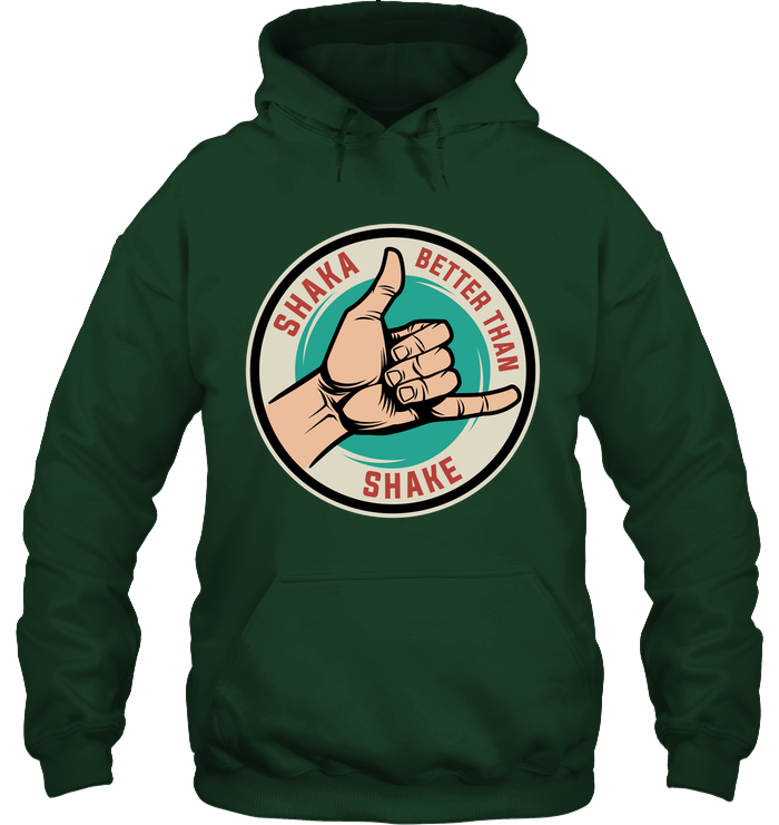 Hawaii Shaka Better Than Shake Hoodie - Polynesian Pride